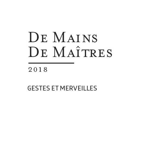Exposition "De Mains De Maîtres" 2018 - Appel à candidatures